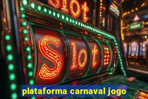 plataforma carnaval jogo